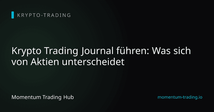 Krypto Trading Journal führen: Was sich von Aktien unterscheidet