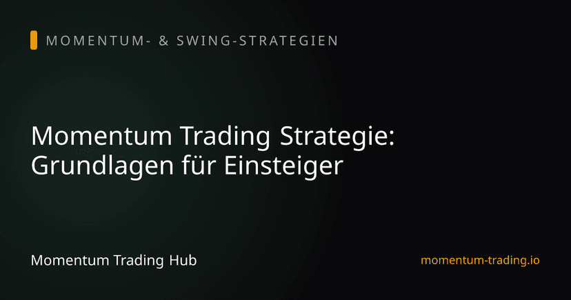 Momentum Trading Strategie: Grundlagen für Einsteiger
