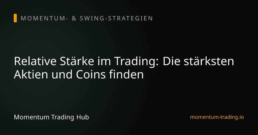 Relative Stärke im Trading: Die stärksten Aktien und Coins finden