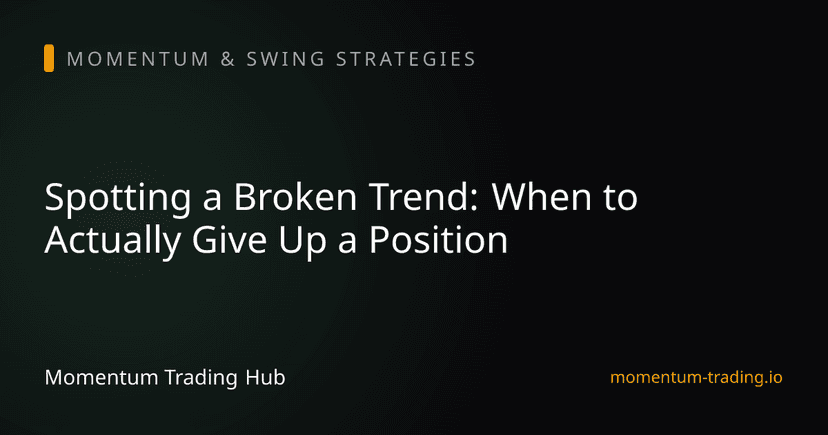 Spotting a Broken Trend: When to Actually Give Up a Position