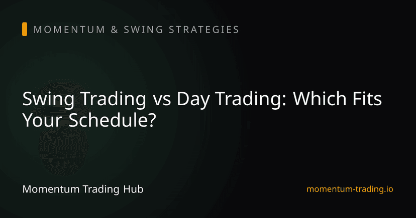 Swing Trading vs Day Trading: Which Fits Your Schedule?