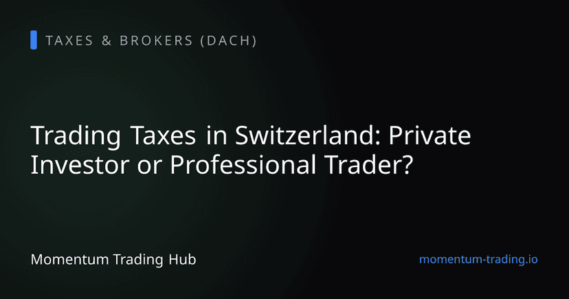 Trading Taxes in Switzerland: Private Investor or Professional Trader?